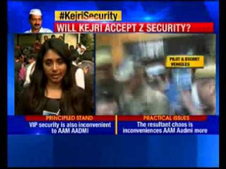 Arvind Kejriwal likely to accept enhanced security