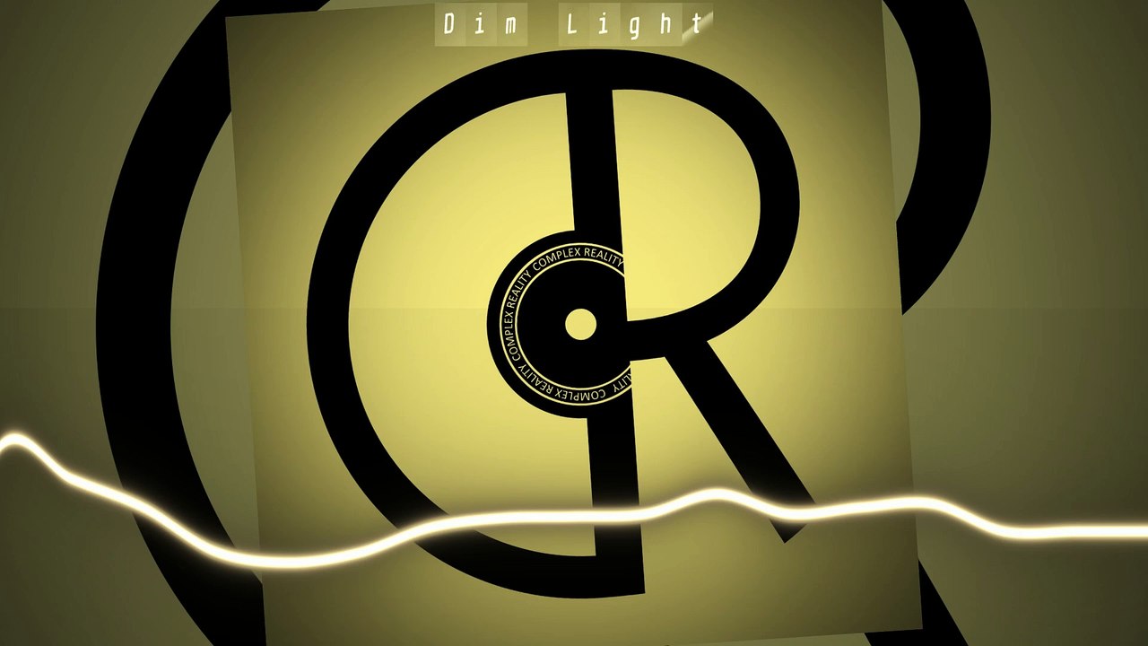 Complex Reality - Dim Light