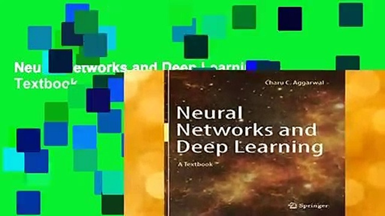 Neural Networks and Deep Learning: A Textbook