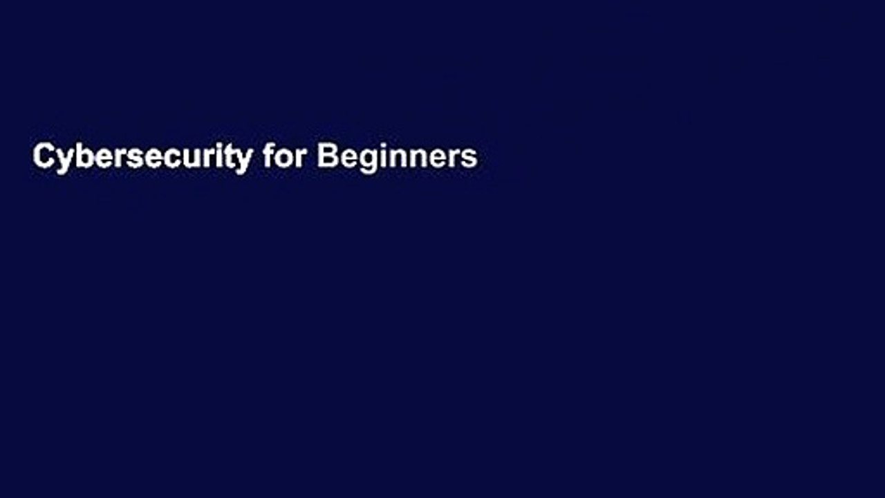 Cybersecurity for Beginners