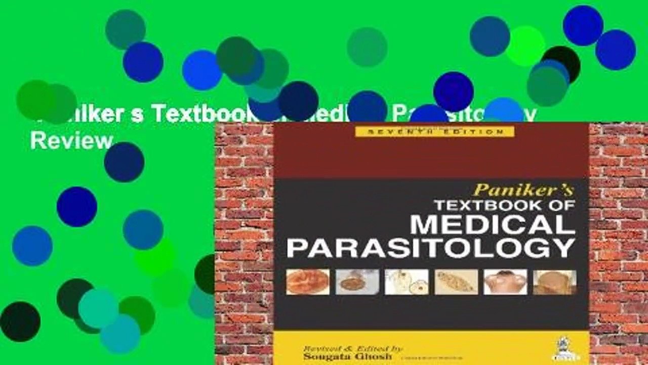 Paniker s Textbook of Medical Parasitology  Review