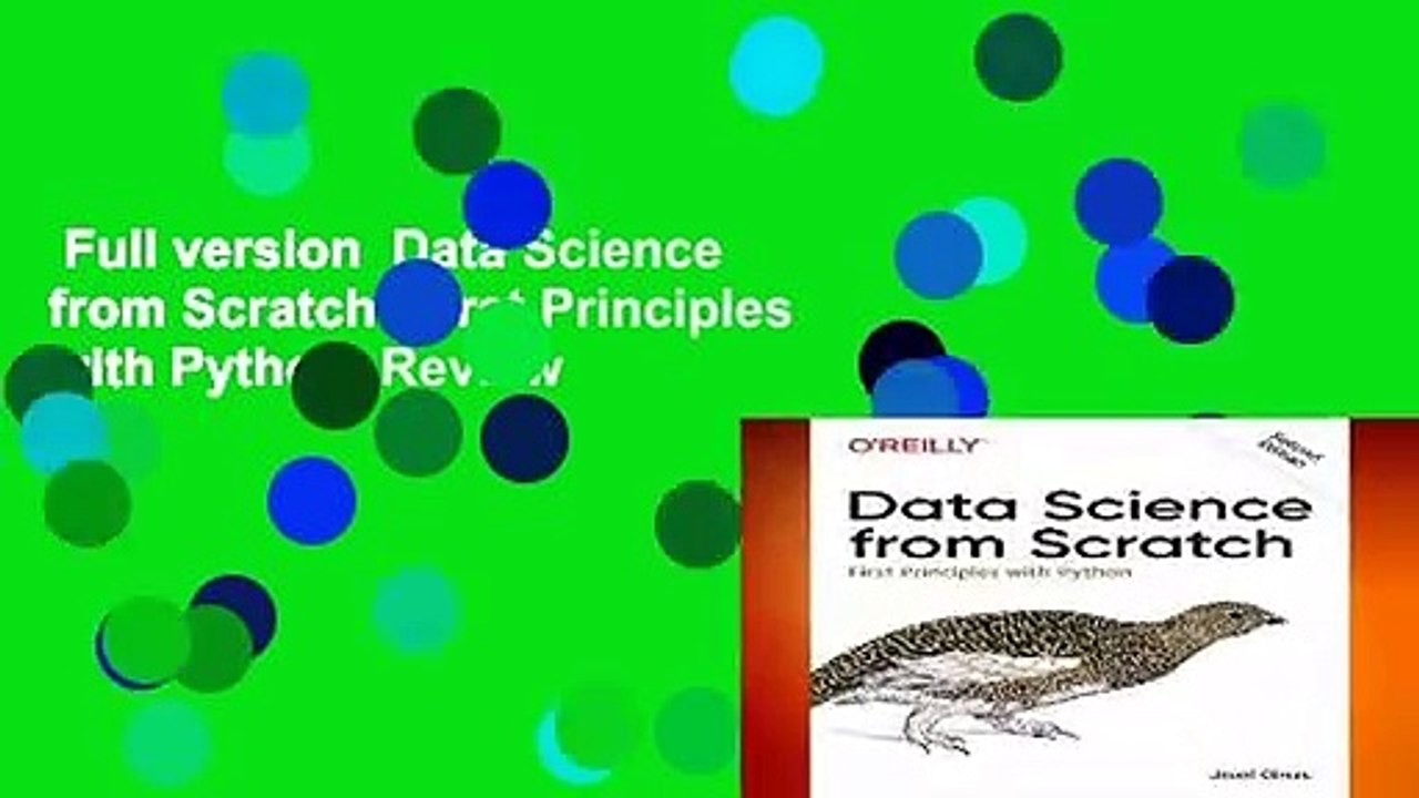 Full version  Data Science from Scratch: First Principles with Python  Review