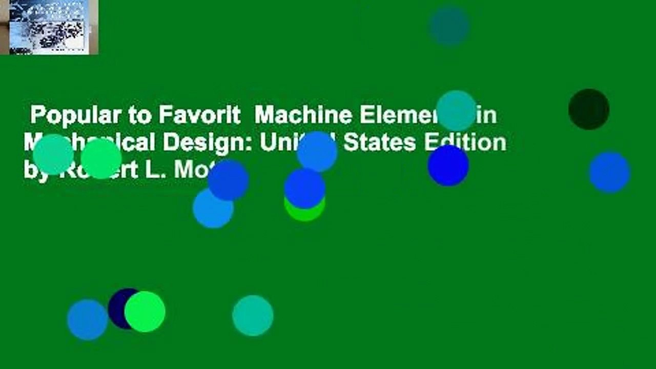 Popular to Favorit  Machine Elements in Mechanical Design: United States Edition by Robert L. Mott