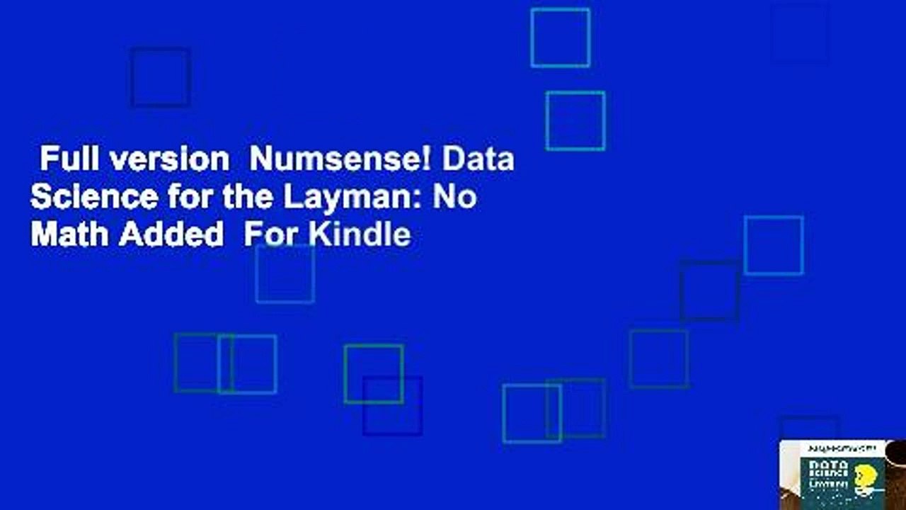 Full version  Numsense! Data Science for the Layman: No Math Added  For Kindle