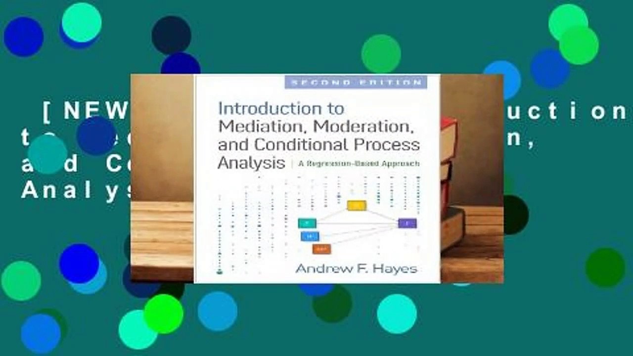 [NEW RELEASES]  Introduction to Mediation, Moderation, and Conditional Process Analysis, Second