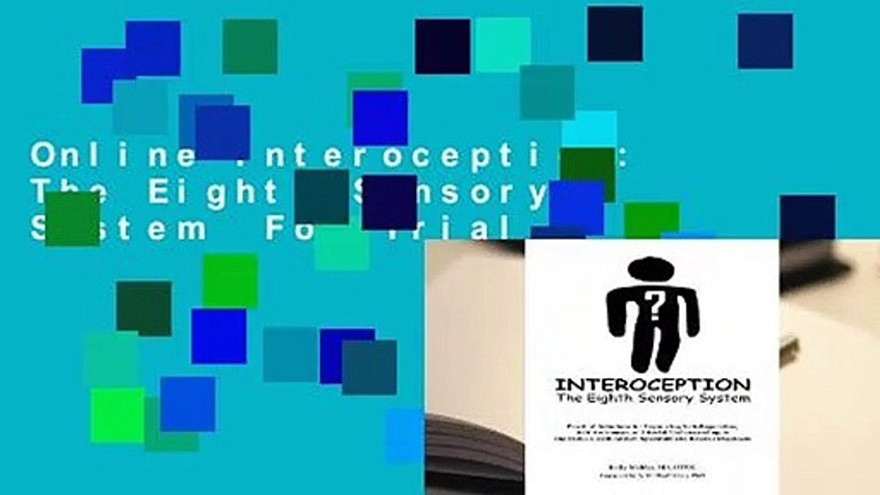 Online Interoception: The Eighth Sensory System  For Trial