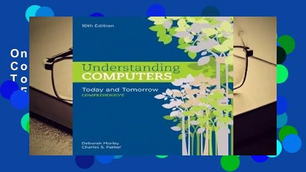Online Understanding Computers: Today and Tomorrow: Comprehensive  For Free
