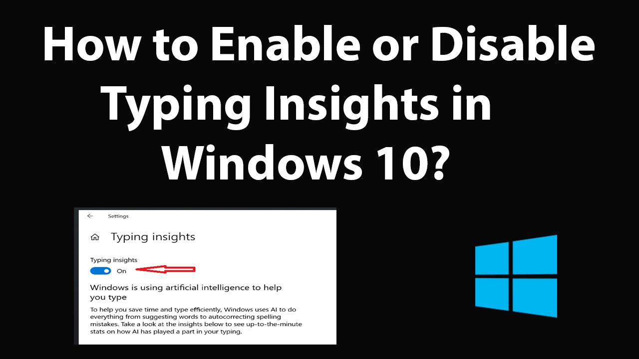 How to Enable or Disable Typing Insights in Windows 10?