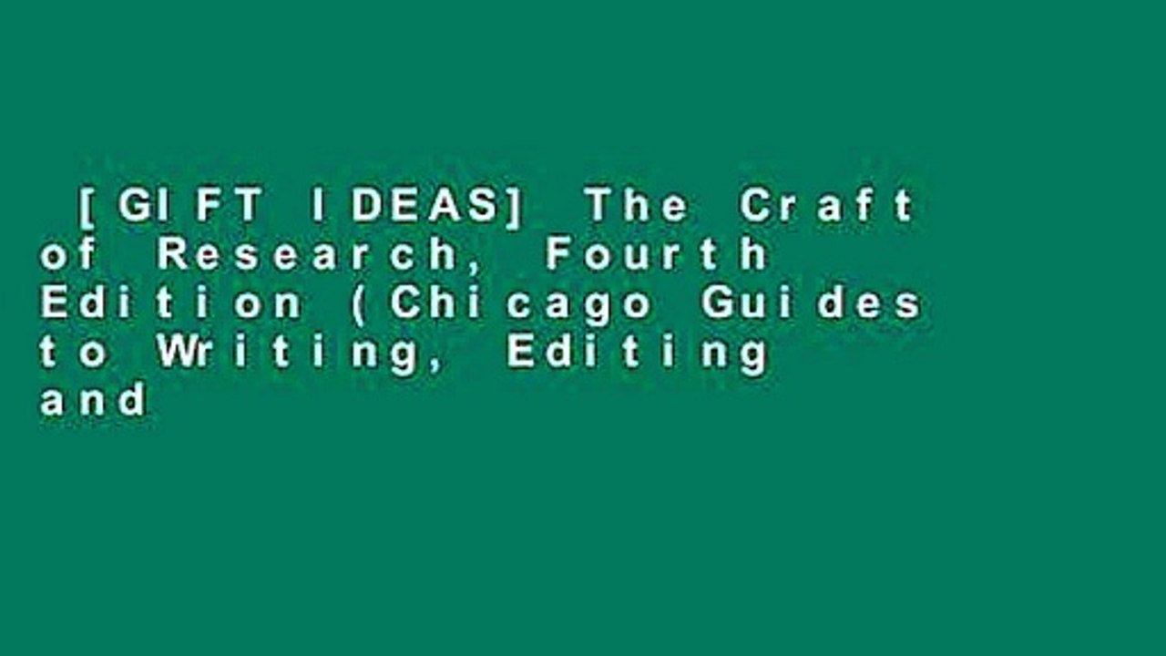 [GIFT IDEAS] The Craft of Research, Fourth Edition (Chicago Guides to Writing, Editing and