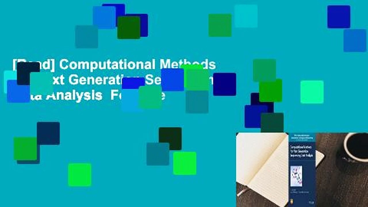 [Read] Computational Methods for Next Generation Sequencing Data Analysis  For Free