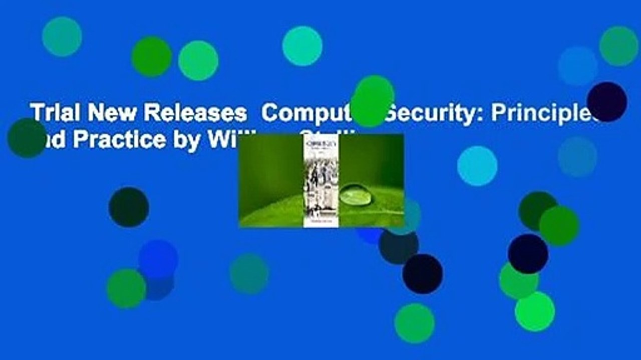 Trial New Releases  Computer Security: Principles and Practice by William Stallings