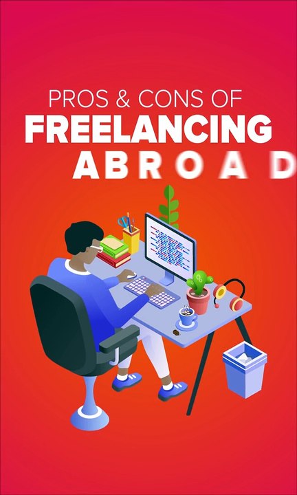 Pros and Cons of Freelancing Abroad