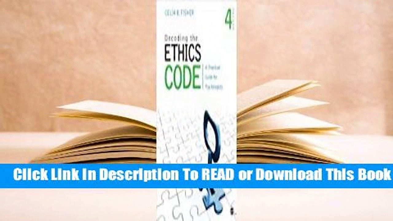 Decoding the Ethics Code: A Practical Guide for Psychologists