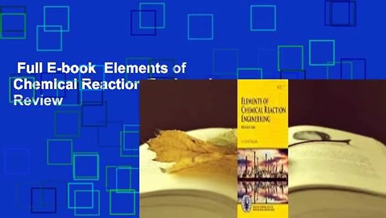 Full E-book  Elements of Chemical Reaction Engineering  Review