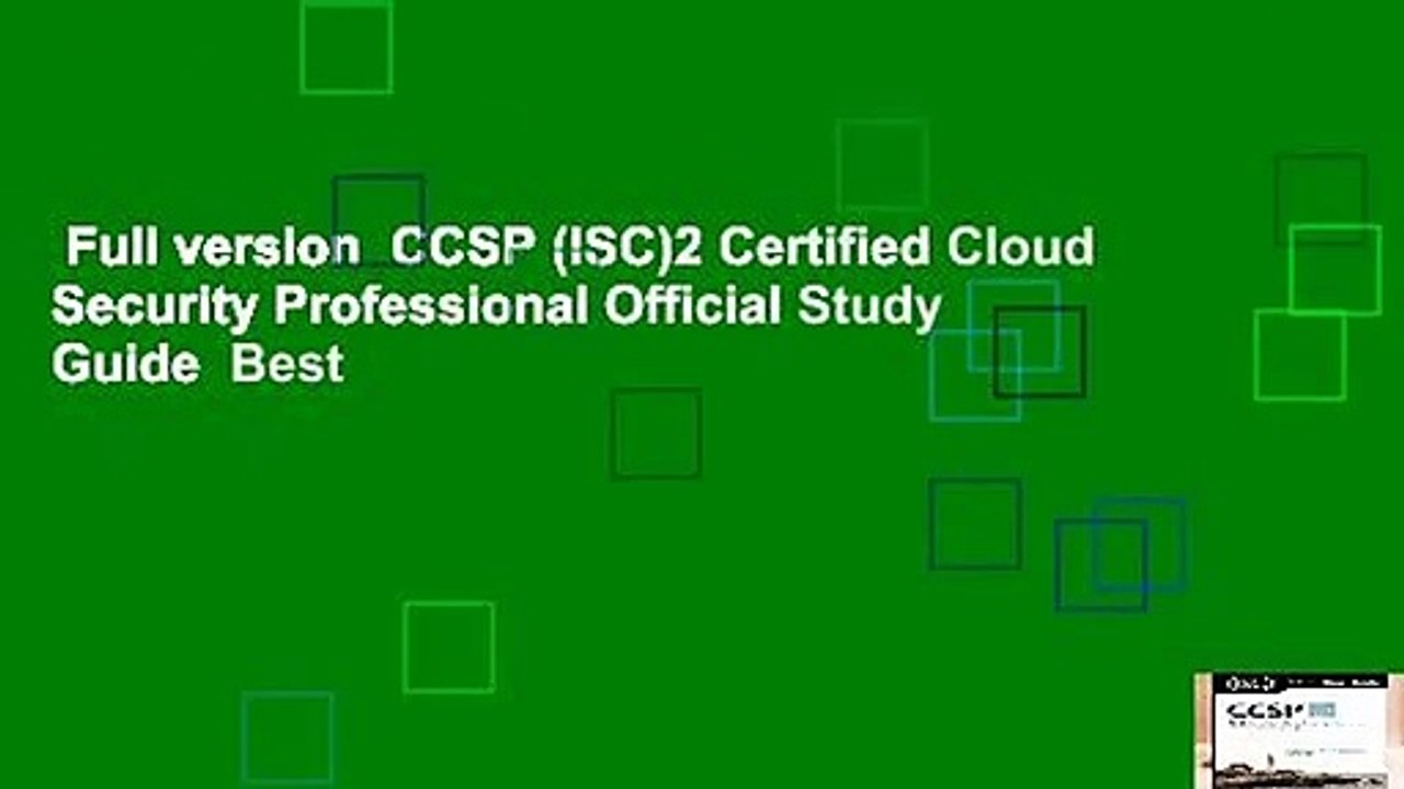 Full version  CCSP (ISC)2 Certified Cloud Security Professional Official Study Guide  Best