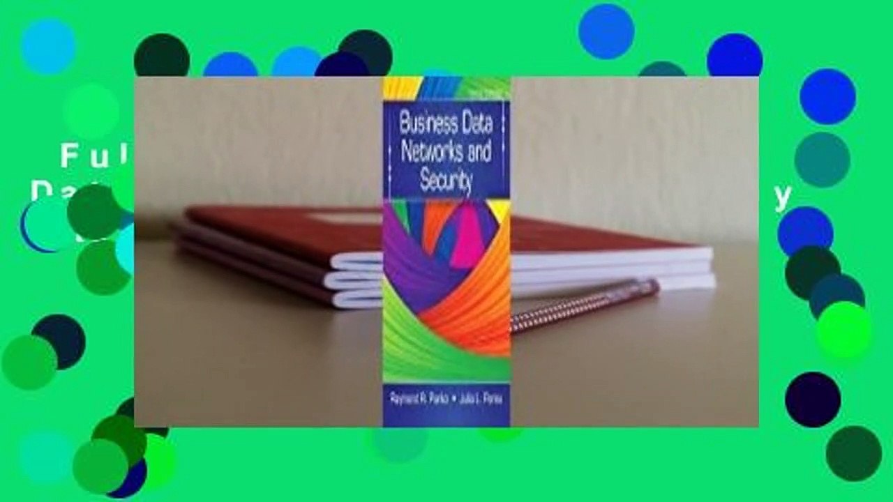 Full version  Business Data Networks and Security  Review