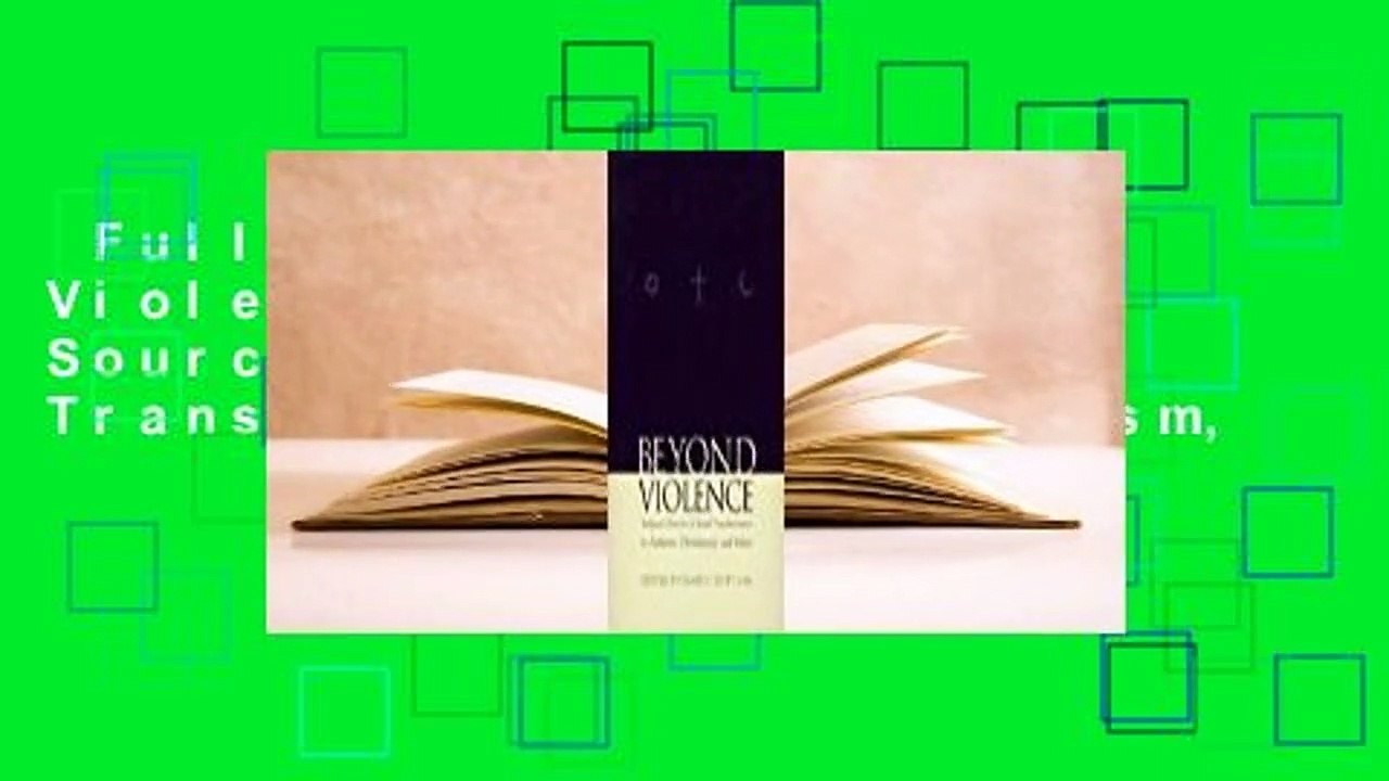 Full E-book  Beyond Violence: Religious Sources for Social Transformation in Judaism,