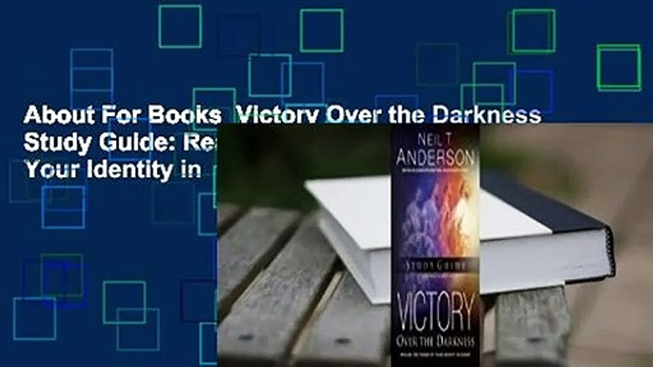 About For Books  Victory Over the Darkness Study Guide: Realize the Power of Your Identity in