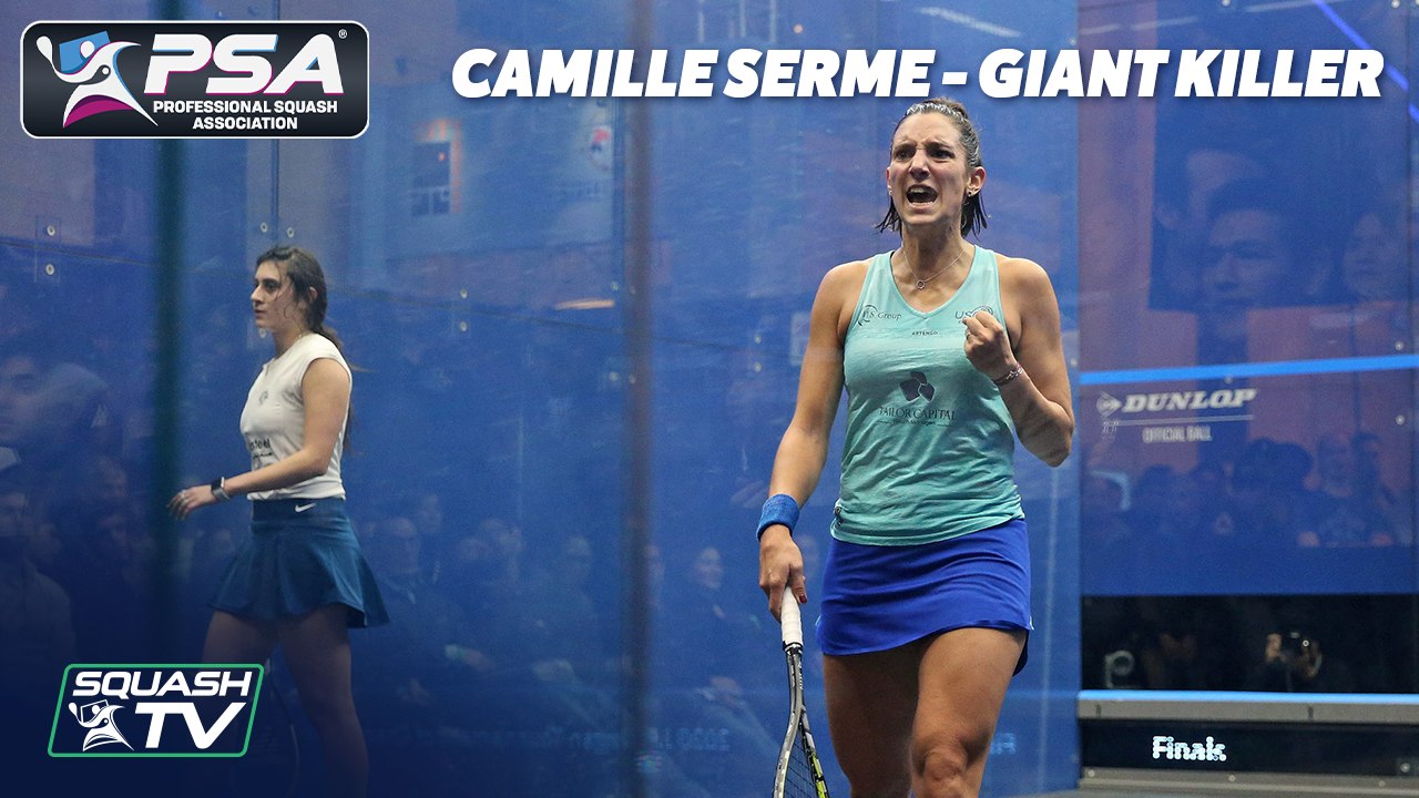 Squash: Camille Serme - Giant Killer - ToC2020