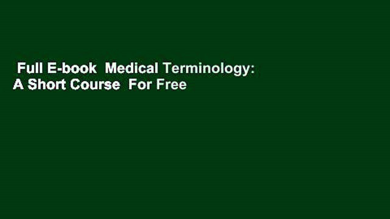 Full E-book  Medical Terminology: A Short Course  For Free