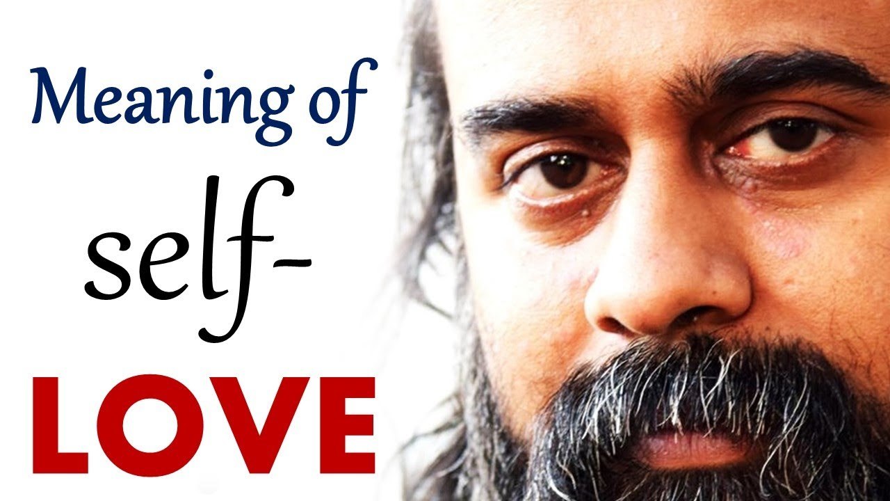 What is the real meaning of ‘self-love?’ || Acharya Prashant (2018)