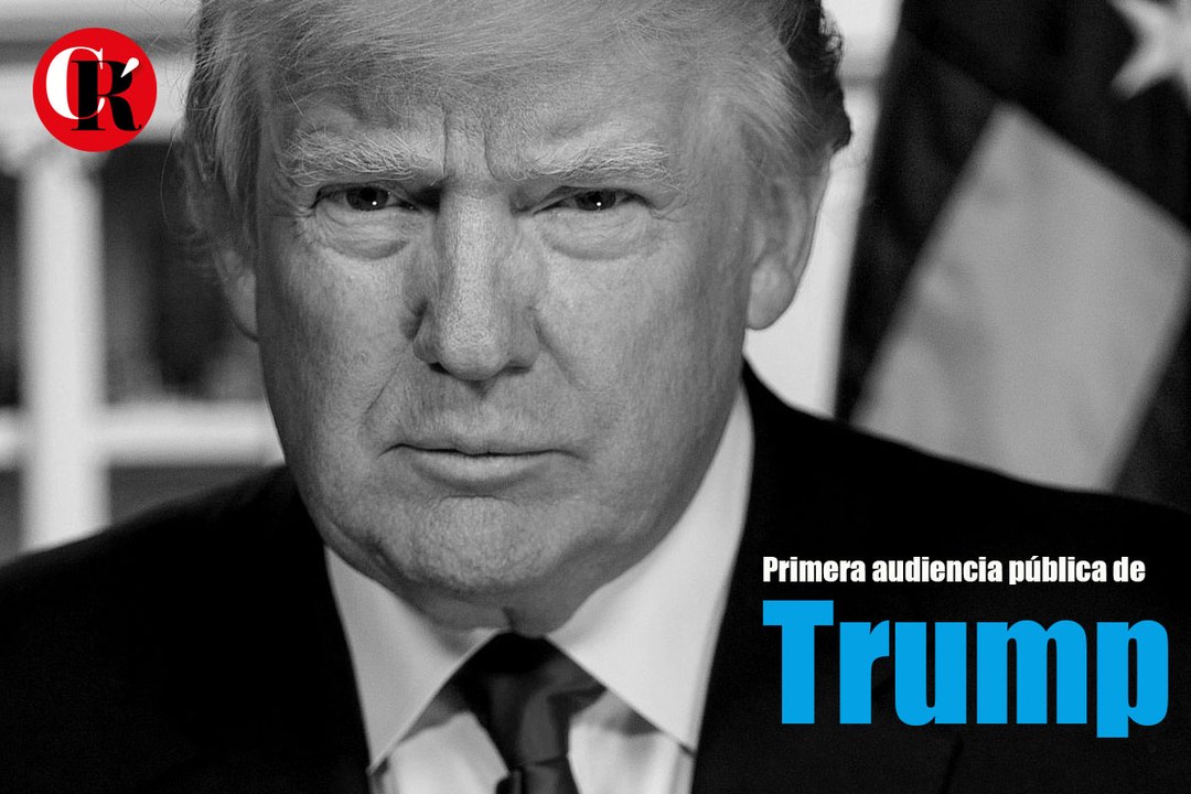 Primera audiencia pública de Trump