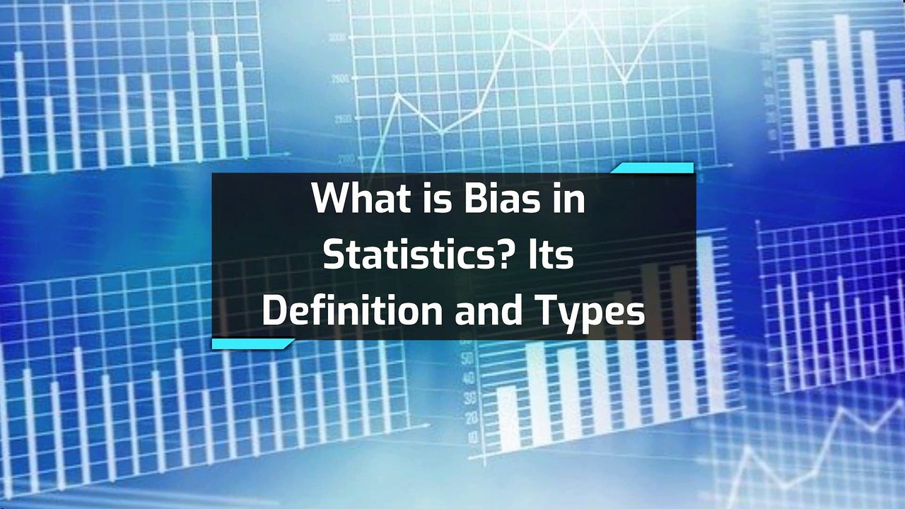 What is bias in statistics