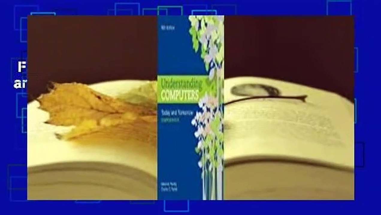 Full Version  Understanding Computers: Today and Tomorrow: Comprehensive  For Kindle
