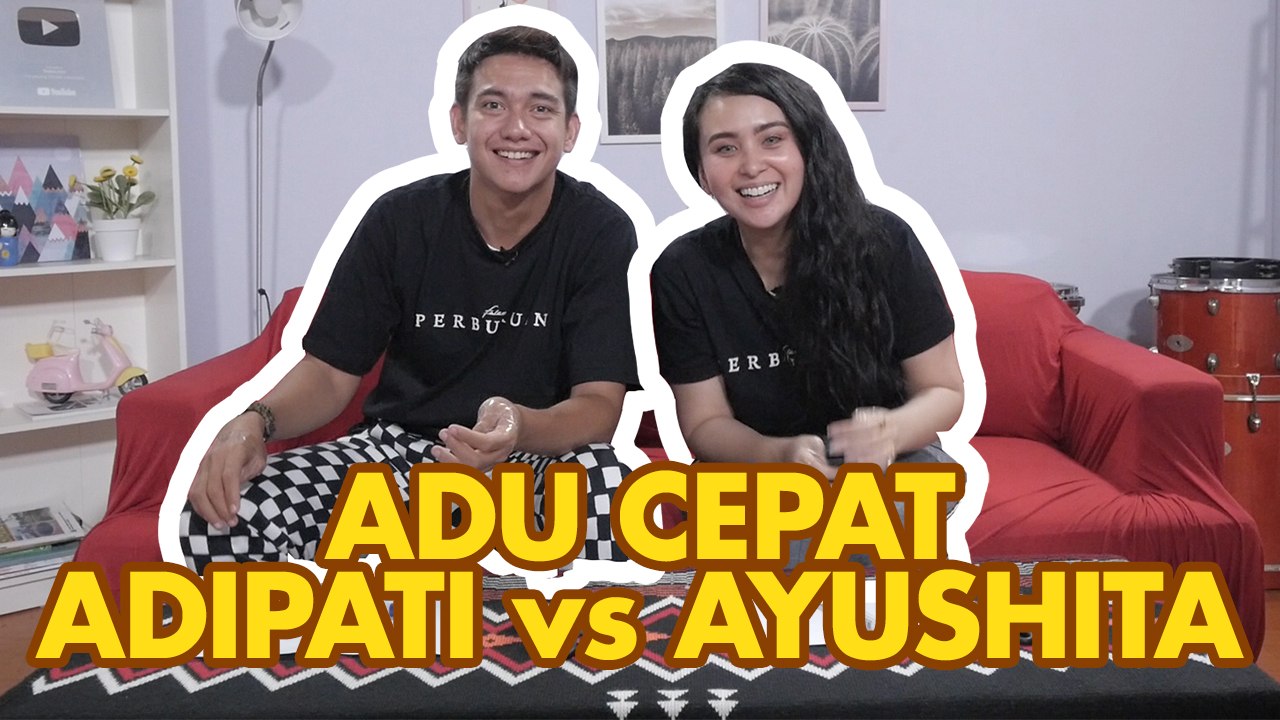 Tantangan Adu Cepat Bareng Adipati dan Ayushita