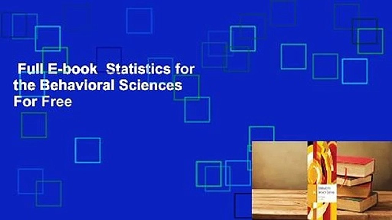Full E-book  Statistics for the Behavioral Sciences  For Free