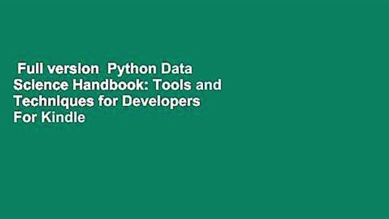 Full version  Python Data Science Handbook: Tools and Techniques for Developers  For Kindle
