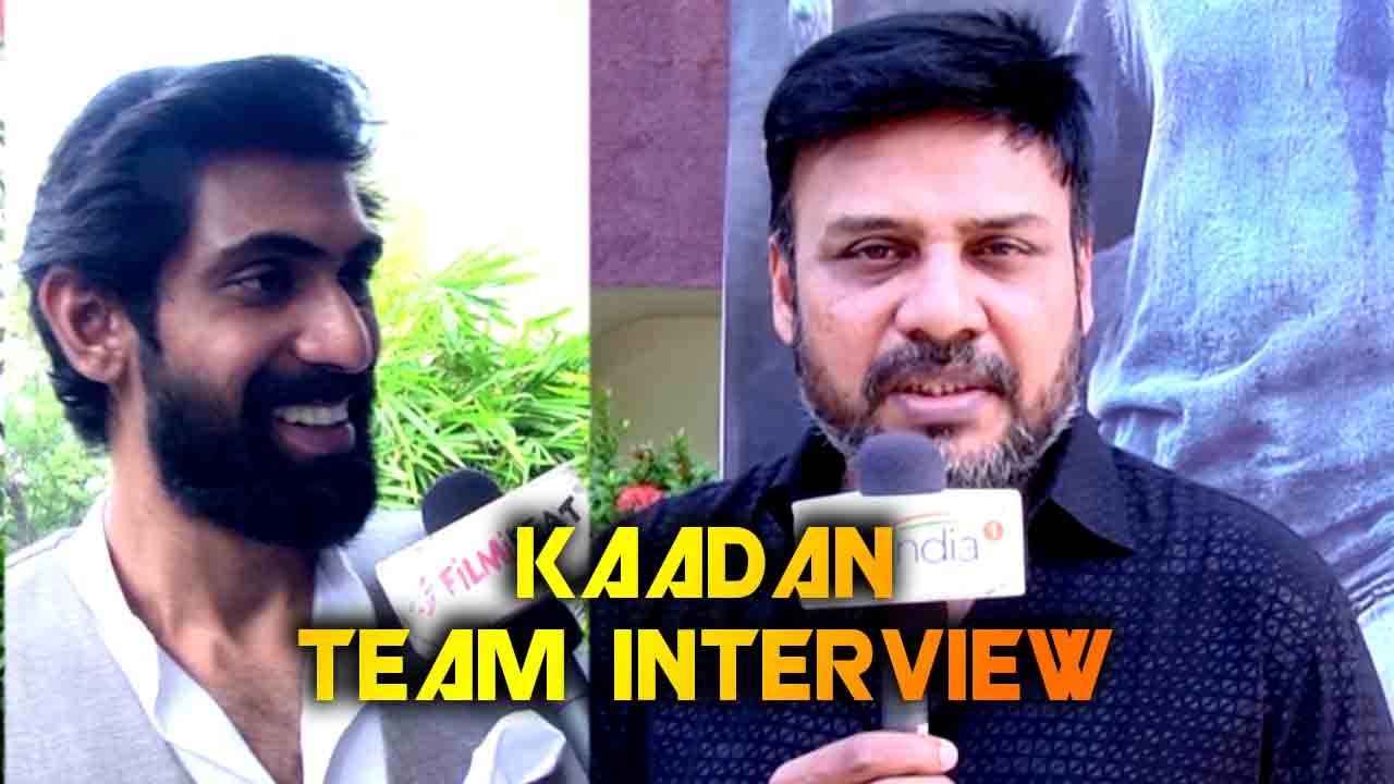 KAADAN TEAM INTERVIEW | PRABHU SOLOMON | RANA DAGGUBATI | FILMIBEAT TAMIL