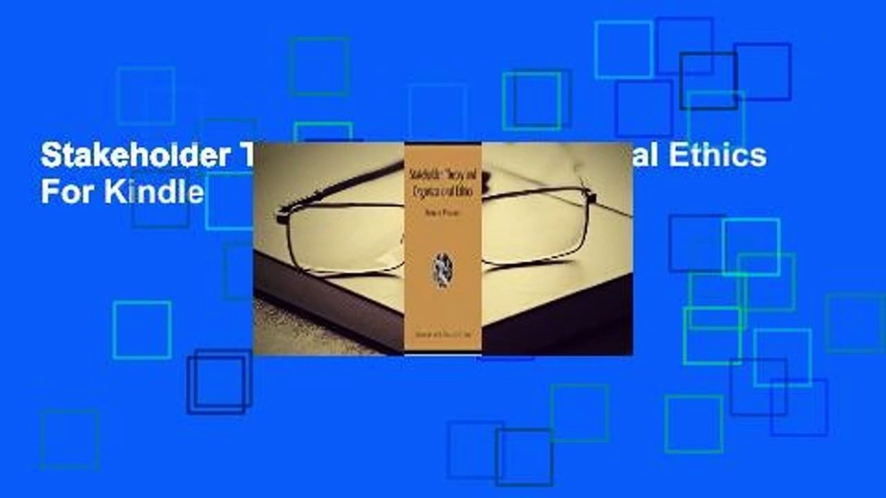 Stakeholder Theory and Organizational Ethics  For Kindle
