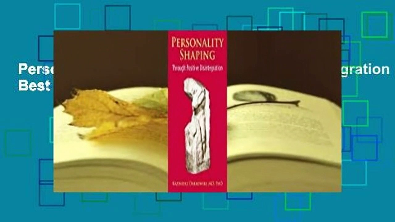 Personality-Shaping Through Positive Disintegration  Best Sellers Rank : #5