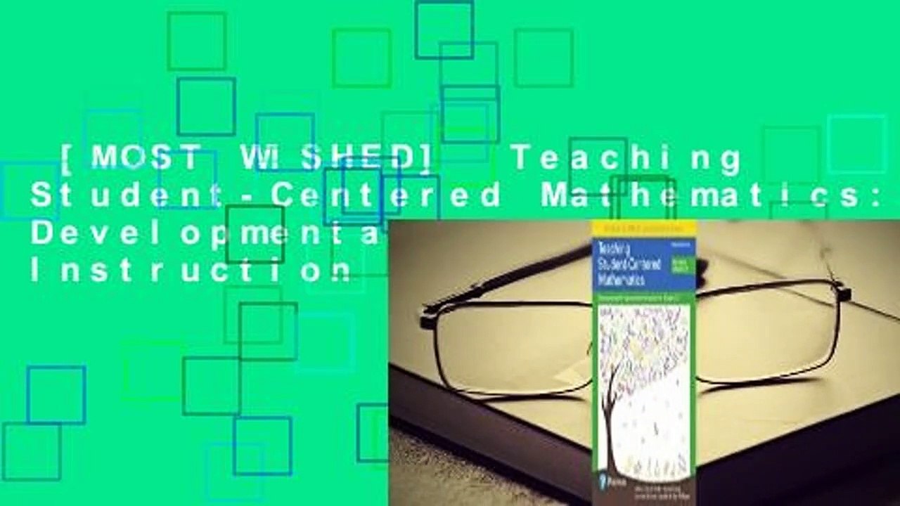 [MOST WISHED]  Teaching Student-Centered Mathematics: Developmentally Appropriate Instruction for