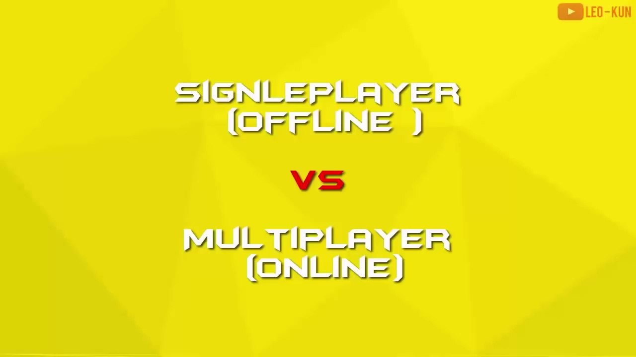 Singleplayer VS Multiplayer Games ( Online games vs Offline games )
