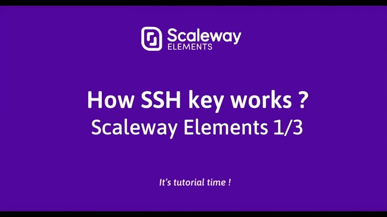 Cloud Computing Tutorial for Beginners | How SSH key Works 1/3 | Scaleway Elements