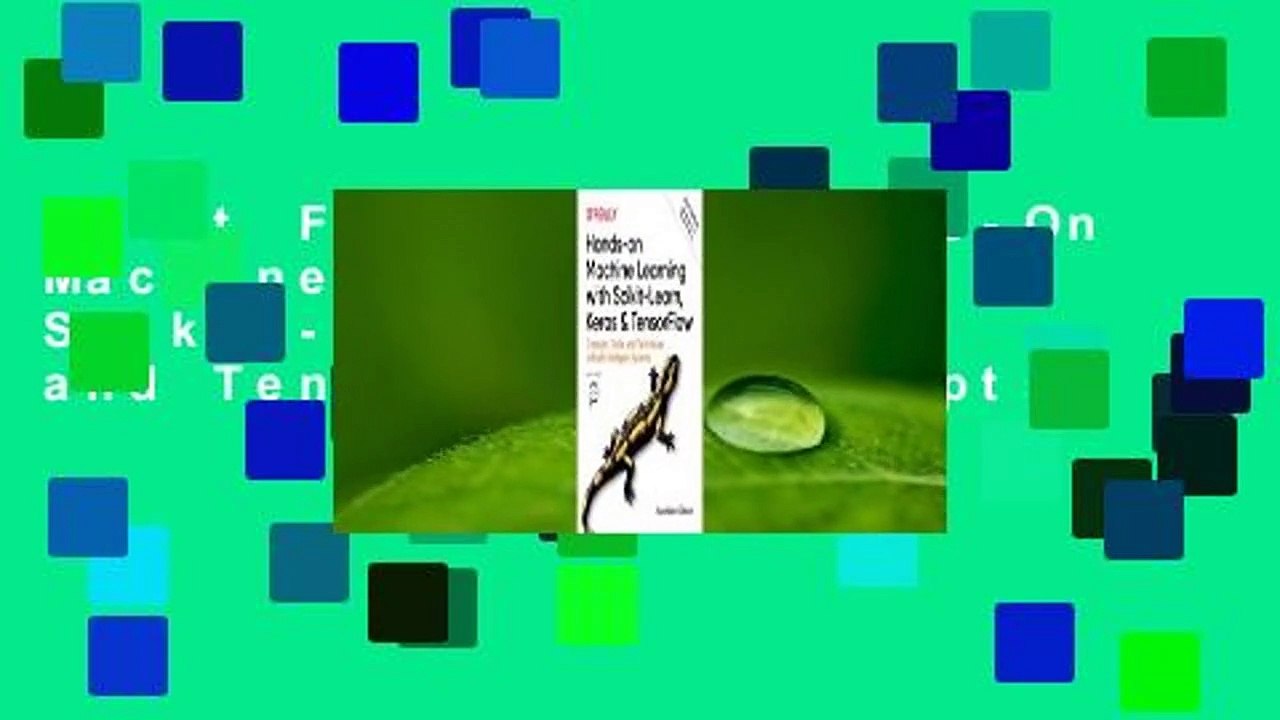 About For Books  Hands-On Machine Learning with Scikit-Learn, Keras, and Tensorflow: Concepts,