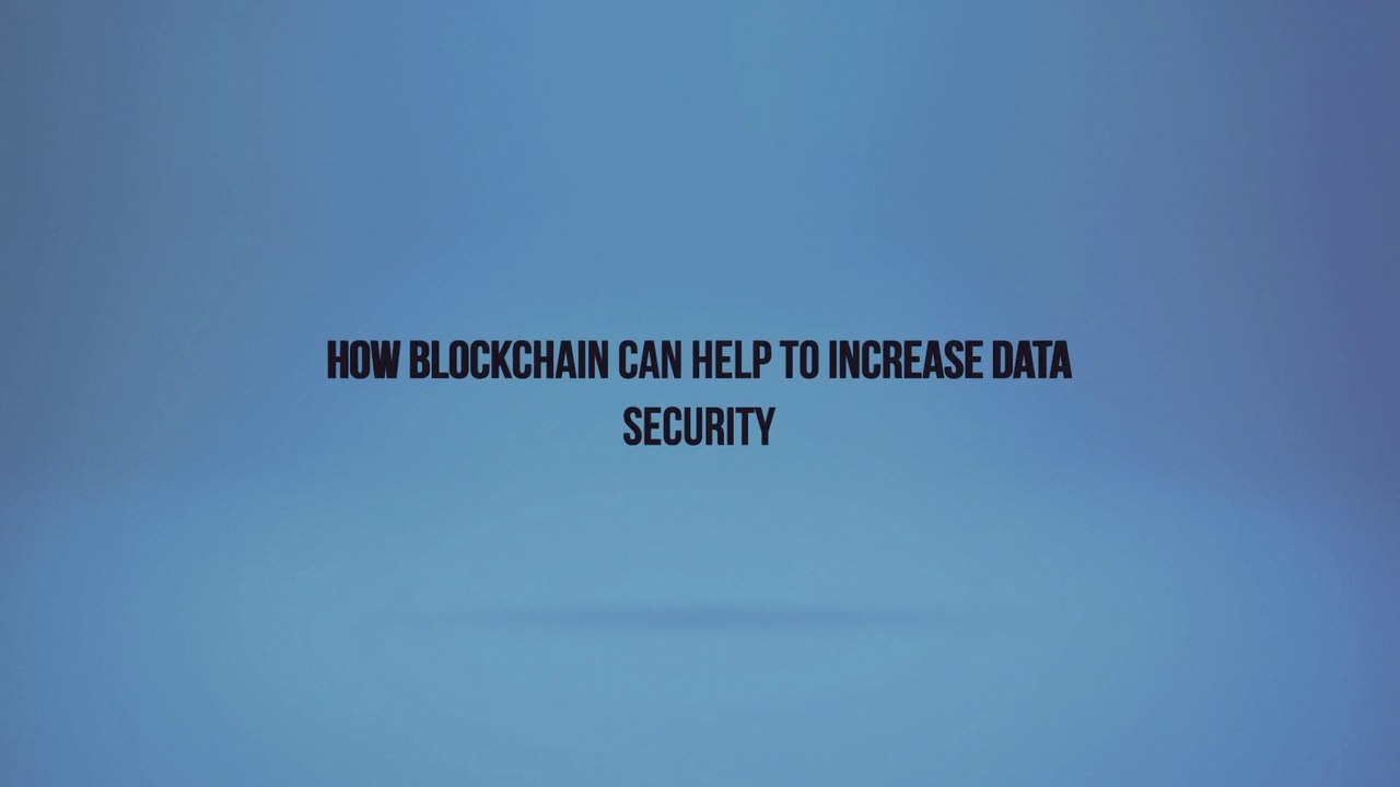 How Blockchain Can Help to Increase Data Security