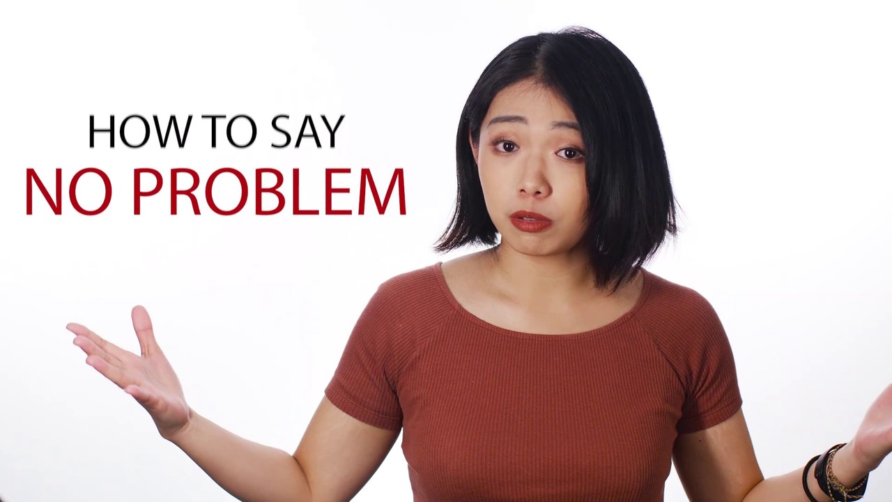 How to say "No Problem" in Chinese | How To Say Series | ChinesePod
