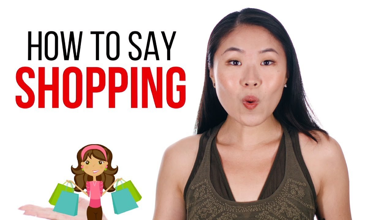 How to Say "Shopping" in Chinese | How To Say Series | ChinesePod