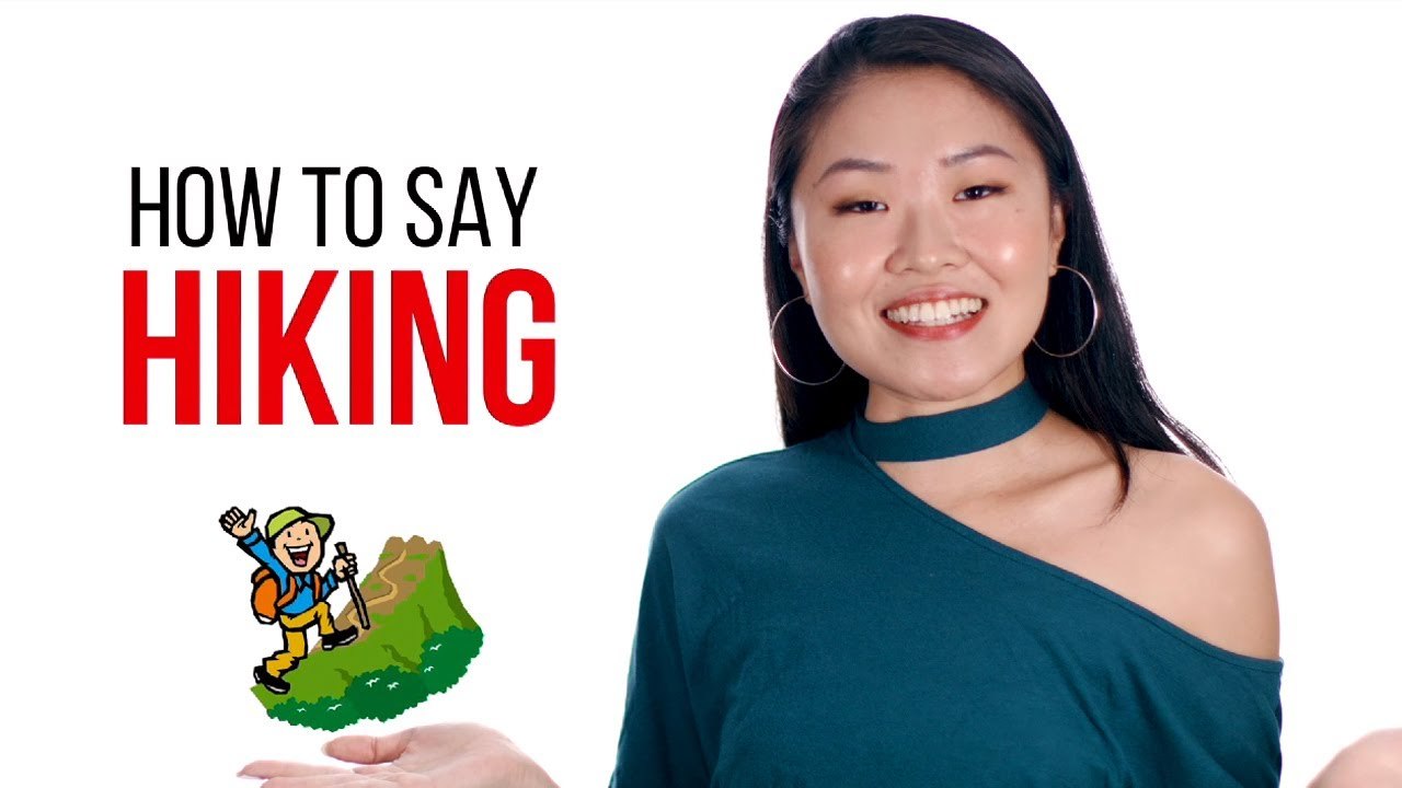 How to Say "Hiking" in Chinese | How To Say Series | ChinesePod