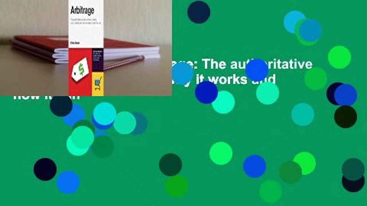 About For Books  Arbitrage: The authoritative guide on how it works, why it works and how it can