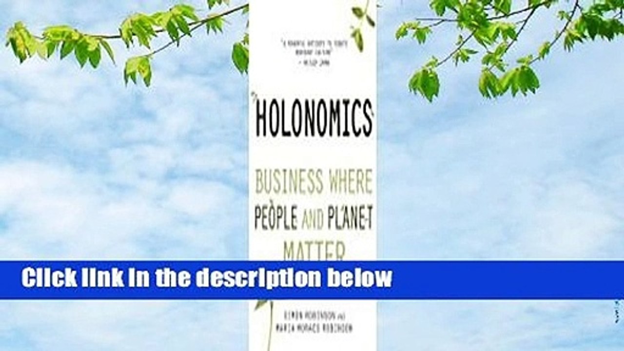 Holonomics: Business Where People and Planet Matter  Review