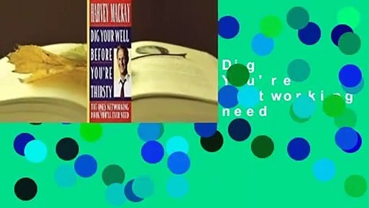 About For Books  Dig Your Well before You're Thirsty: The only networking book you'll ever need