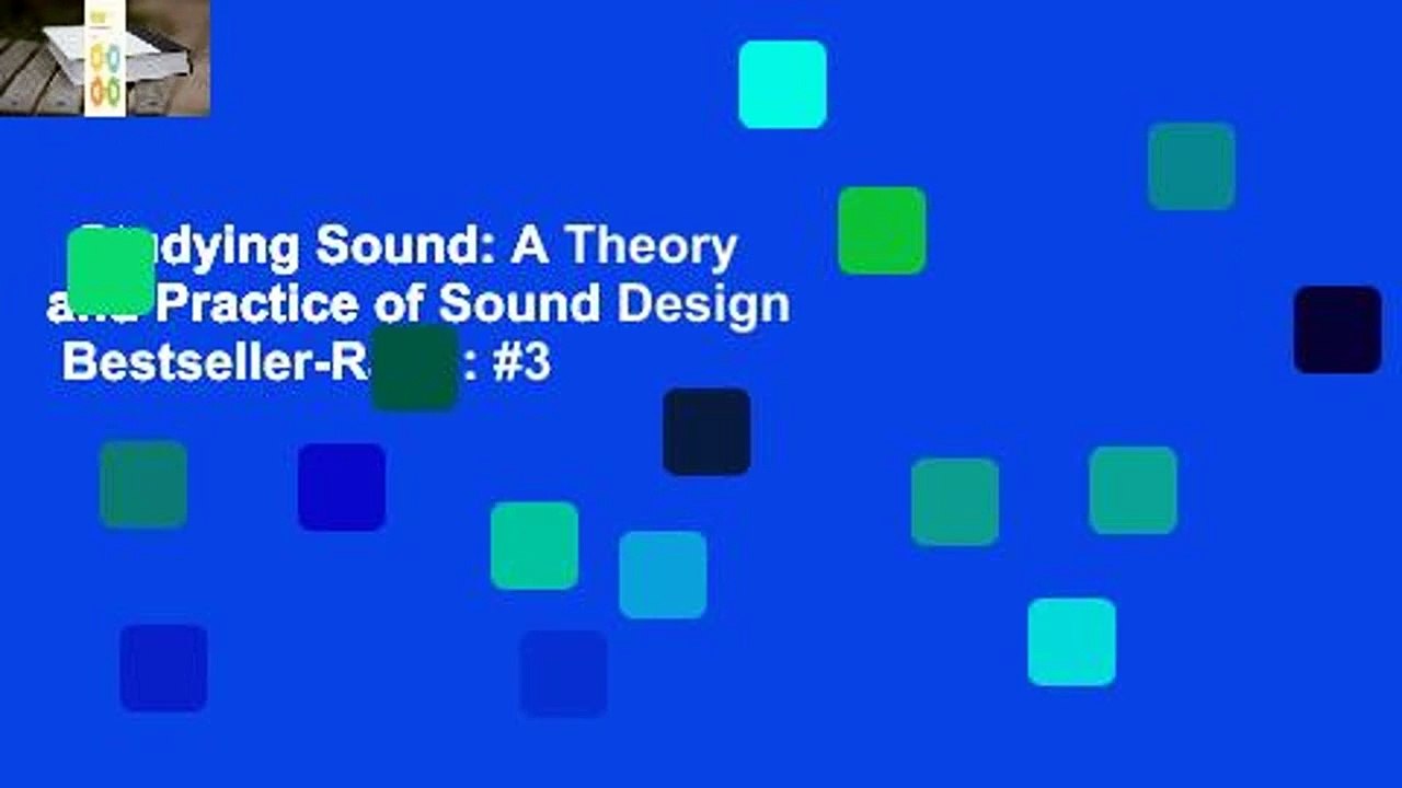Studying Sound: A Theory and Practice of Sound Design Bestseller-Rang: #3