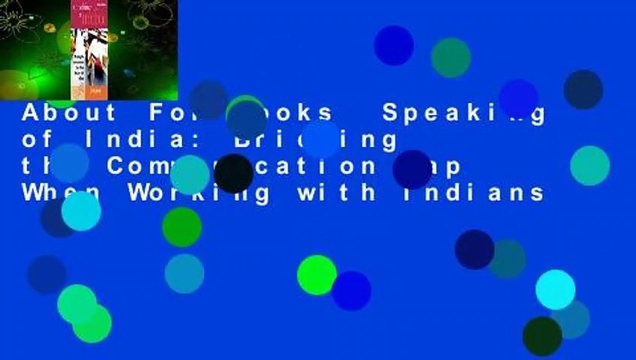 About For Books  Speaking of India: Bridging the Communication Gap When Working with Indians  For