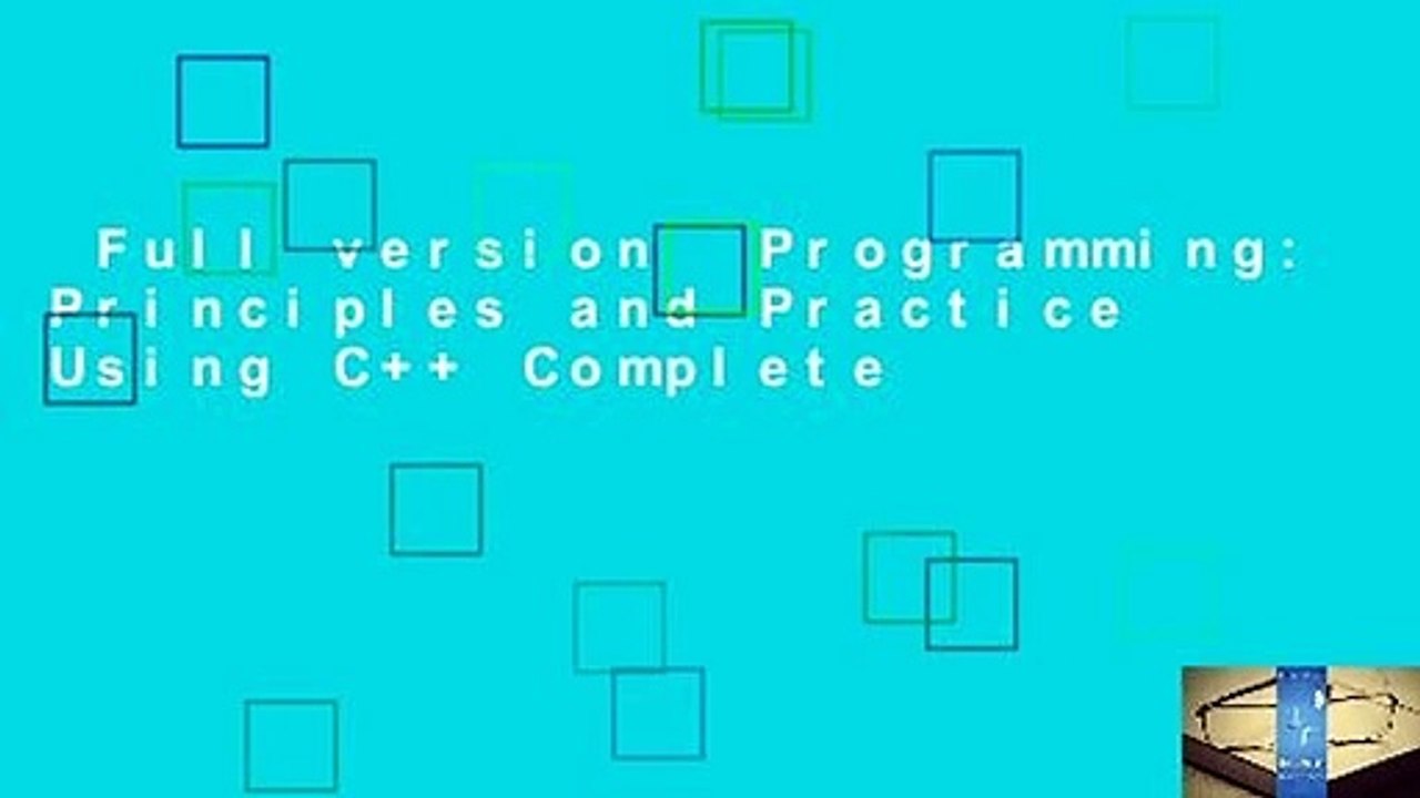 Full version  Programming: Principles and Practice Using C++ Complete