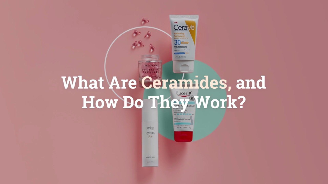 What Are Ceramides, and How Do They Work?