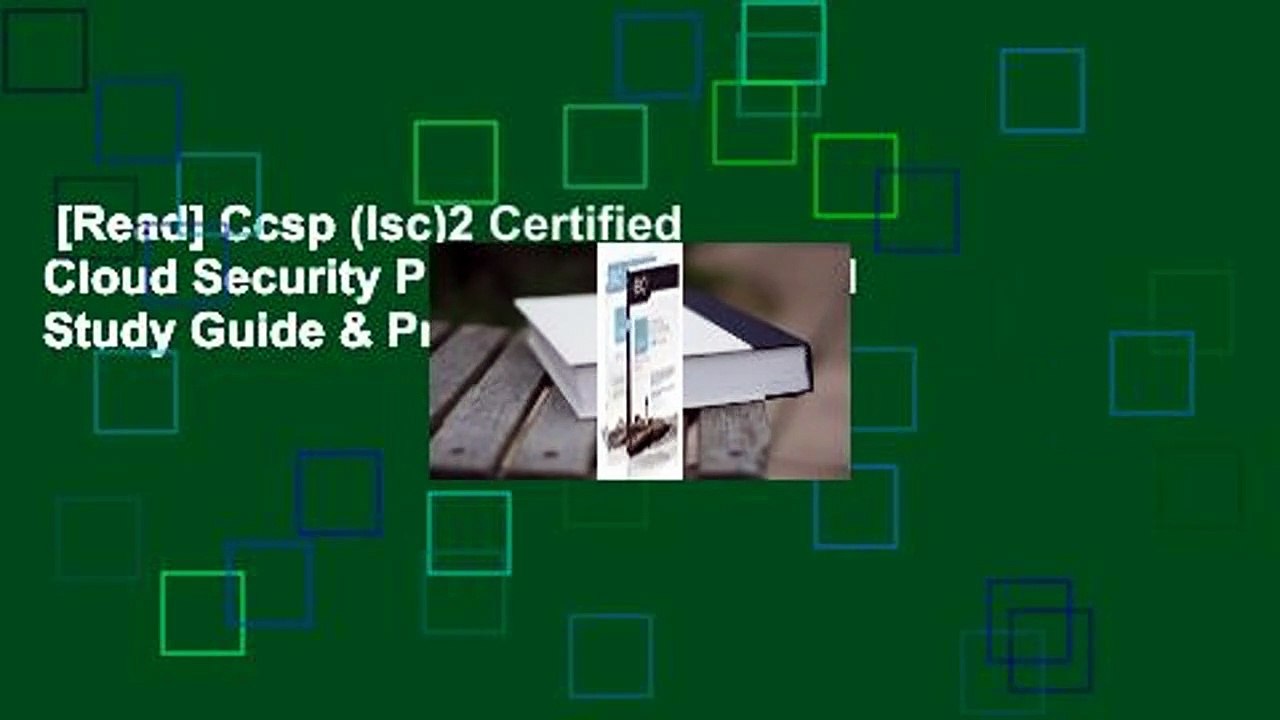 [Read] Ccsp (Isc)2 Certified Cloud Security Professional Official Study Guide & Practice Tests